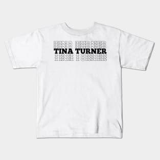 Tina Turner Stacked Text Design Kids T-Shirt
